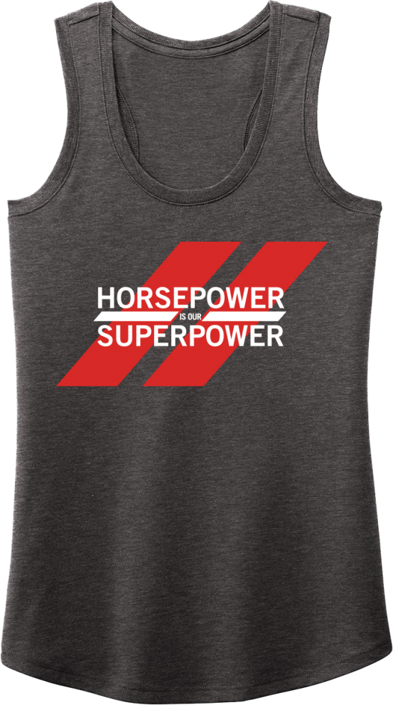 Horsepower is our Superpower Women’s Tank