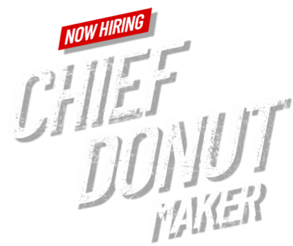 Now Hiring: Chief Donut Maker