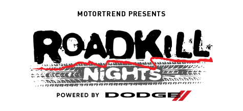 RoadKill Nights Powered by Dodge