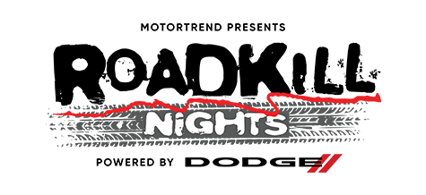 MotorTrend Presents Roadkill Nights Powered by Dodge