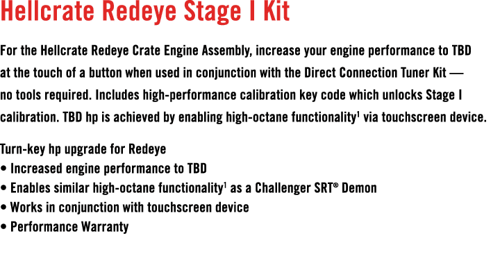 Hellcrate Redeye Stage I Kit For the Hellcrate Redeye Crate Engine Assembly, increase your engine performance to TBD ...