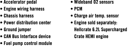 • Accelerator pedal • Engine wiring harness • Chassis harness • Power distribution center • Ground jumper • CAN Bus I...
