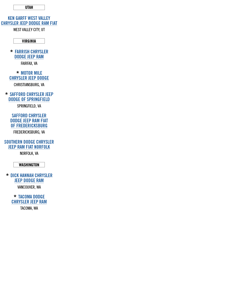 ￼ KEN GARFF WEST VALLEY CHRYSLER JEEP DODGE RAM FIAT WEST VALLEY CITY, UT ￼ * FARRISH CHRYSLER DODGE JEEP RAM FAIRFAX...