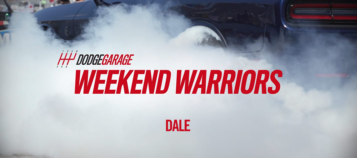 Weekend Warriors – Dale