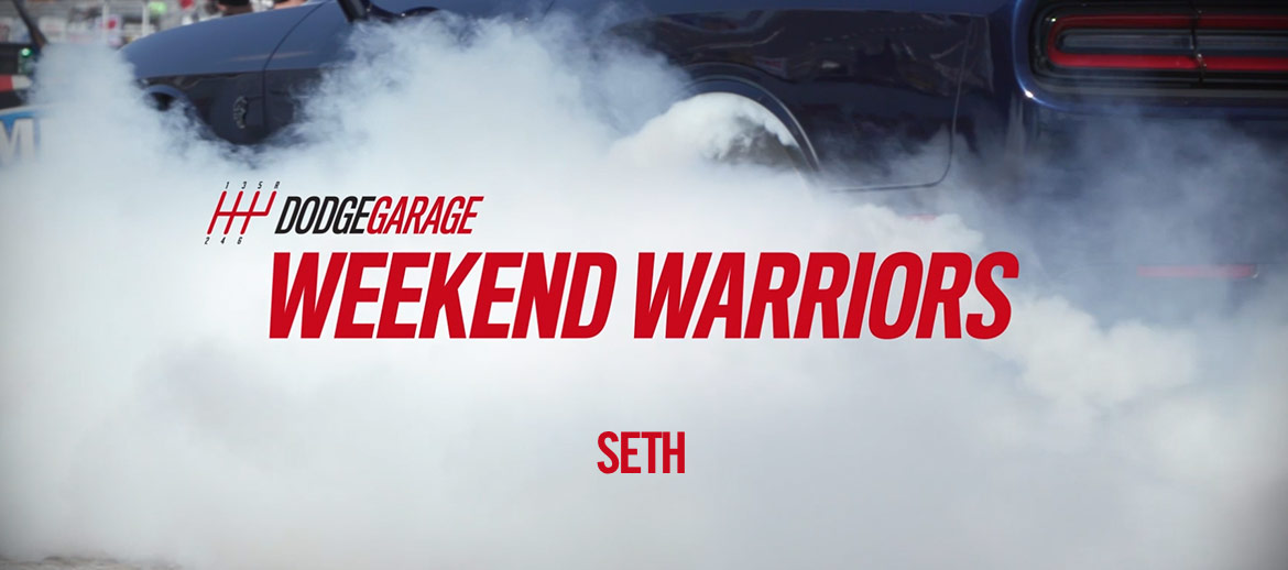 Weekend Warriors – Seth