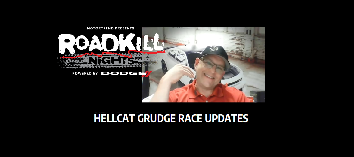 roadkill nights hellcat grudge race update with jim wilder