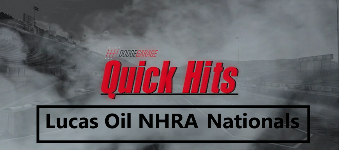 Quick Hits From Lucas Oil NHRA Nationals